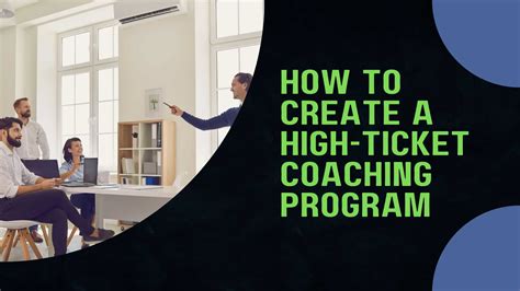 high ticket coaching program.